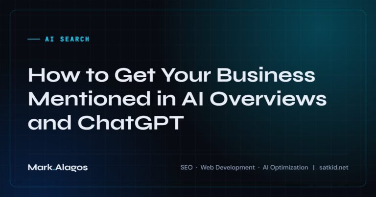 How to Get Your Business Mentioned in AI Overviews and ChatGPT
