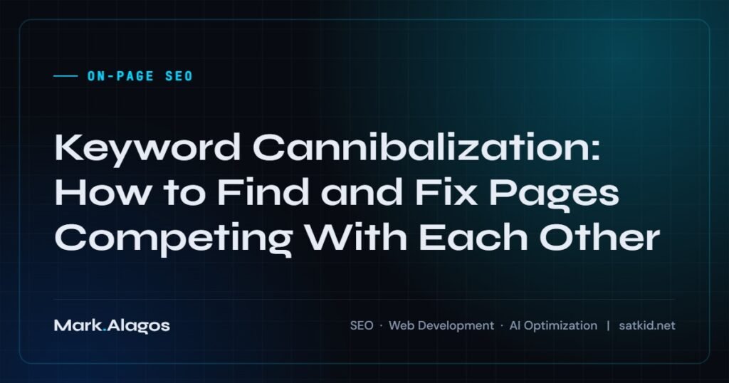 Keyword Cannibalization: How to Find and Fix Pages Competing With Each Other