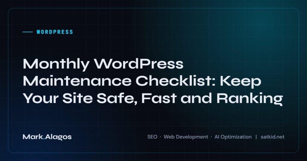 Monthly WordPress Maintenance Checklist: Keep Your Site Safe, Fast and Ranking