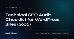 Technical SEO Audit Checklist for WordPress Sites (2026)