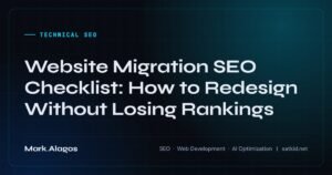 Website Migration SEO Checklist: How to Redesign Without Losing Rankings